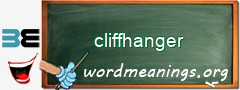 WordMeaning blackboard for cliffhanger